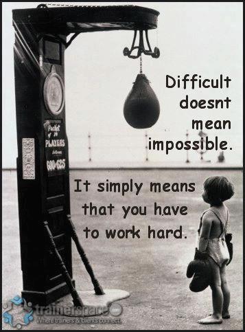 Difficult doesnt mean