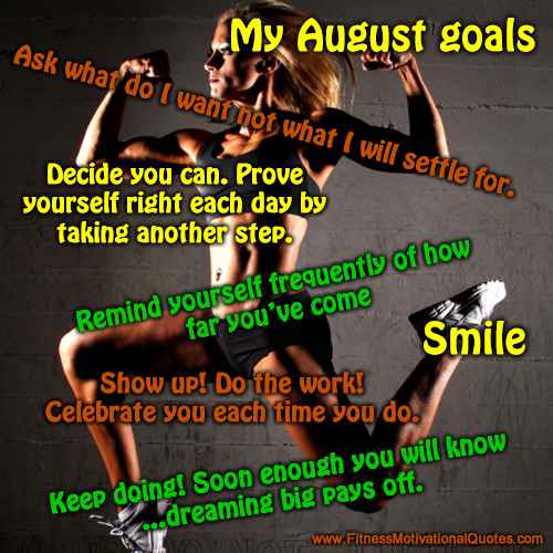 my august goals