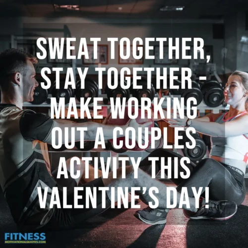 List of Valentine's Fitness Quotes