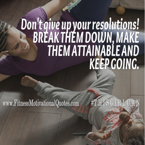 Don't Give Up Your Resolutions