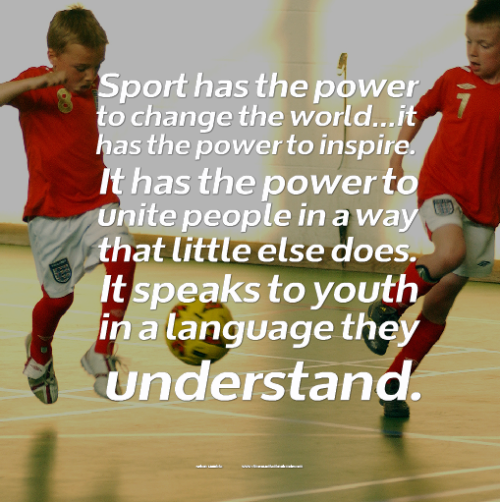 Sport Has the Power to Change the World