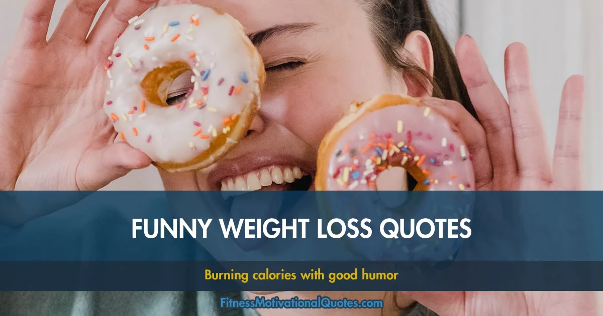 Funny weight loss quotes