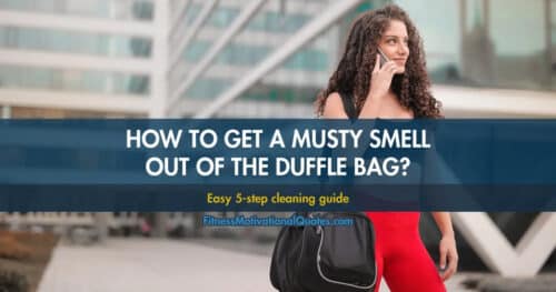 How to get a musty smell out of the duffle bag
