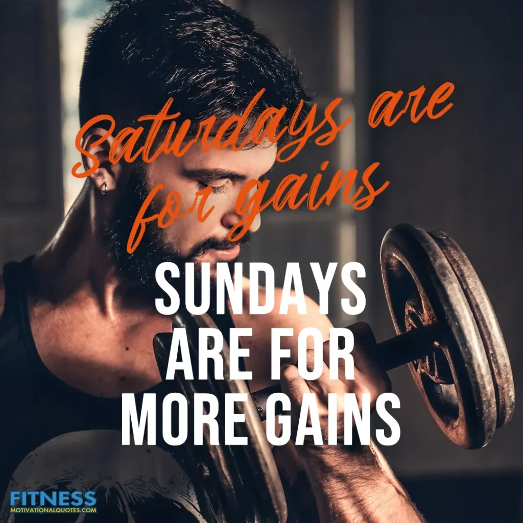 Saturdays are for gains. Sundays are for more gains